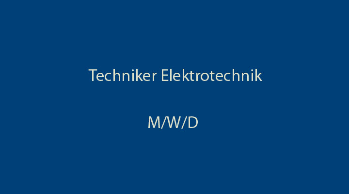 Techniker Elektrotechnik (m/w/d)